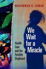 Esperamos por um milagre: cuidados de saúde e deslocados à força por  comprar usado  Enviando para Brazil