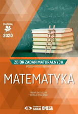 Używany, Matematyka Matura 2020. Zbiór zadań maturalnych.  ... (Zbior zadan) na sprzedaż  PL