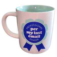 Parker Lane Per My Last Email Mug Funny Office Humor Gift for sale  Shipping to South Africa