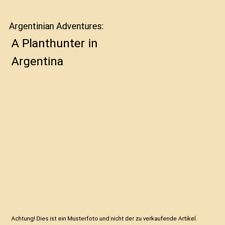 Argentinian adventures planthu gebraucht kaufen  Trebbin