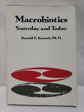 Macrobiotics yesterday today for sale  Mesa