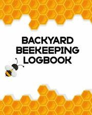 Backyard beeking logbook for sale  Jessup