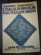 LIBRO L'ITALIA DI MUSSOLINI E GLI ITALIANI NUOVI G. SQUADRILLI 1929 ED.PINCIANA usato  Castelnuovo Rangone