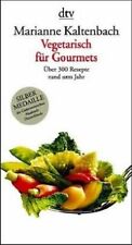 Vegetarisch gourmets kaltenbac gebraucht kaufen  Berlin