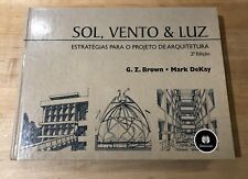 Sol, Vento & Luz: Estratégias Para O Projeto De Arquitetura Mark DeKay G. Z. Bro comprar usado  Enviando para Brazil