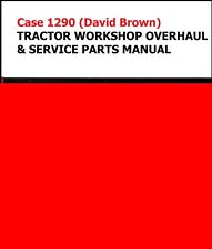 TRACTOR WORKSHOP OVERHAUL & SERVICE PARTS MANUAL FITS Case 1290 (David Brown) for sale  New York