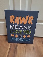 Rawr means love for sale  Maple Valley