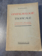 Ophtalmologie tropicale elliot d'occasion  Limoges-