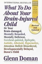 What to Do About Your Brain-injured Child, Glenn J. Doman, Used; Good Book na sprzedaż  Wysyłka do Poland