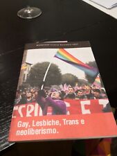 Gay, Lesbiche, Trans e neoliberismo. Libro Lgbt usato  Bologna
