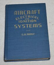 1942 Sistemas eléctricos y de encendido de aeronaves de G B Manly ~ Manual de aeronaves de la Segunda Guerra Mundial segunda mano  Embacar hacia Argentina