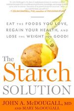 The Starch Solution: Eat the Foods You Love, Regain Your Health, and Lose the W segunda mano  Embacar hacia Mexico