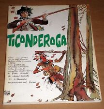 Usato, Pratt - Oesterheld "TICONDEROGA" Il gatto & la volpe edizioni 1ªEd. 1981 usato  Genova