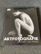 Aktfotografie kunst praxis gebraucht kaufen  Deutschland