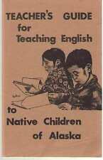 Guía para maestros para enseñar inglés a los niños nativos de Alaska (esquimales) segunda mano  Embacar hacia Argentina