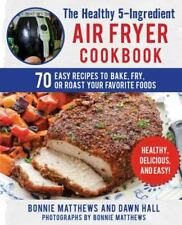 The Healthy 5-Ingredient Air Fryer Cookbook: 70 receitas fáceis de assar, fritar ou... comprar usado  Enviando para Brazil