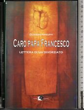 Caro papa grancesco. usato  Ariccia