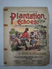 Plantation Echoes Sheet Music Composer: Otto M. Heinzman Copyright 1898  for sale  Shipping to South Africa