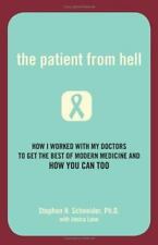 The Patient from Hell: How I Worked with My Doctors to Get the Best of Modern... comprar usado  Enviando para Brazil