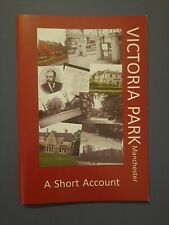 Victoria Park Manchester A Short Account Local History Bosdin Leech, Gomersall, usado comprar usado  Enviando para Brazil