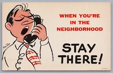 When You're In The Neighborhood, Stay There! Cartão postal em quadrinhos de Tony Roy telefone masculino comprar usado  Enviando para Brazil