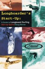 Longboarder's Start-Up: A Guide to Longboard Surfing por Werner, Doug comprar usado  Enviando para Brazil