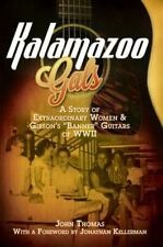 Kalamazoo Gals: A Story of Extraordinary Women & Gibson's 'Banner' Guitars of W comprar usado  Enviando para Brazil