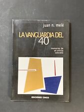 Mele. La Vanguardia Del 40 En La Argentina. Memorias De Un Artista Concreto. comprar usado  Enviando para Brazil