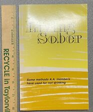 LIVING SOBRIO-VARIOS MÉTODOS AA MIEMBRO HA UTILIZADO PARA MANTENERSE SOBRIO Libro de bolsillo segunda mano  Embacar hacia Argentina