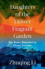 Usato, Daughters of the Flower Fragrant Garden : Two Sisters Separated by China's Ci... usato  Spedire a Italy