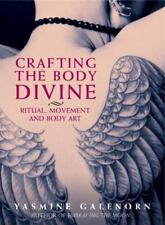 Crafting the Body Divine: Ritual, Movement, and Body Art por Galenorn, Yasmine segunda mano  Embacar hacia Argentina