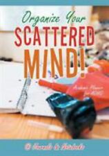 Organize Your Scattered Mind! Academic Planner for ADHD, Paperback by @journa... for sale  Shipping to South Africa