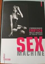 Sex machine immaginario usato  Roma