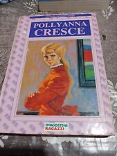Pollyanna cresce narrativa usato  Torino