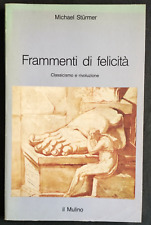 Frammenti felicita classicismo usato  Torino