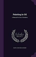 Painting in Oil: A Manual for Use o..., McLaughlin, Mar segunda mano  Embacar hacia Argentina