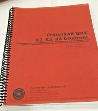 Southwestern ProtoTrak SMX, K2, K3, RETROFIT safety, install, Maint. Serv Manual for sale  Shipping to South Africa