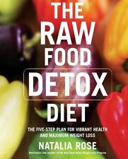 The Raw Food Detox Diet: The Five-step Plan for Vibrant Health and Maximum Weig segunda mano  Embacar hacia Mexico