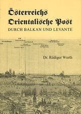 Dr. Rüdiger Wurth: Austria's Oriental Post through the Balkans and Levant (1992) for sale  Shipping to South Africa