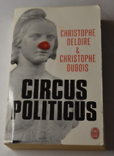 Circus politicus christophe d'occasion  Biscarrosse