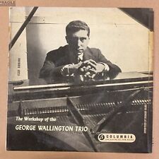 GEORGE WALLINGTON TRIO - WORKSHOP OF THE - UK COLUMBIA 10" LP -33C9035 comprar usado  Enviando para Brazil
