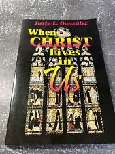 When Christ Lives in Us por Justo L. Gonzalez comprar usado  Enviando para Brazil