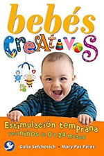 Bebés creativos: Estimulación Temprana para niños de 0 a 24 meses segunda mano  Embacar hacia Mexico