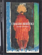 Ubaldo bertoli ritratto usato  Parma