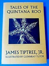 Tales of the Quintana Roo James Tiptree Jr Glennray Tutor Arkham House HC 1986  segunda mano  Embacar hacia Mexico