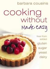 Cooking Without Made Easy: All recipes free from added gluten, sugar, yeast an, segunda mano  Embacar hacia Argentina