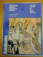 Autobooks Owners Workshop Manual (888) VAUXHALL VIVA HB, 90, SL, SL90 1966-70, used for sale  COLCHESTER