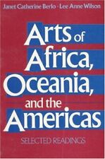 ARTES DE ÁFRICA, OCEANÍA Y AMÉRICAS: SELECCIONADO por Janet Catherine Berlo segunda mano  Embacar hacia Argentina