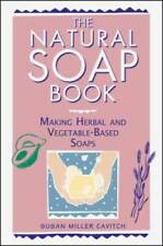 The Natural Soap Book: Hacer jabones a base de hierbas y verduras - BUENO segunda mano  Embacar hacia Mexico
