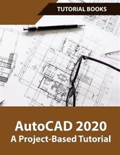 AutoCAD 2020 A tutorial basado en proyectos: planos de planta, elevaciones, impresión, 3D... segunda mano  Embacar hacia Argentina